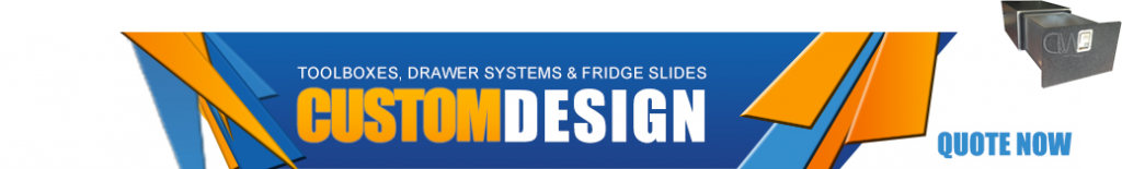 Custom Design Toolboxes Drawer Systems Banner