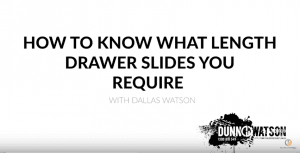 How to know what length drawer slides you require